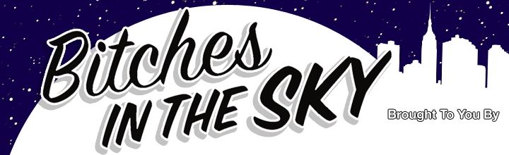 Bitches In The Sky